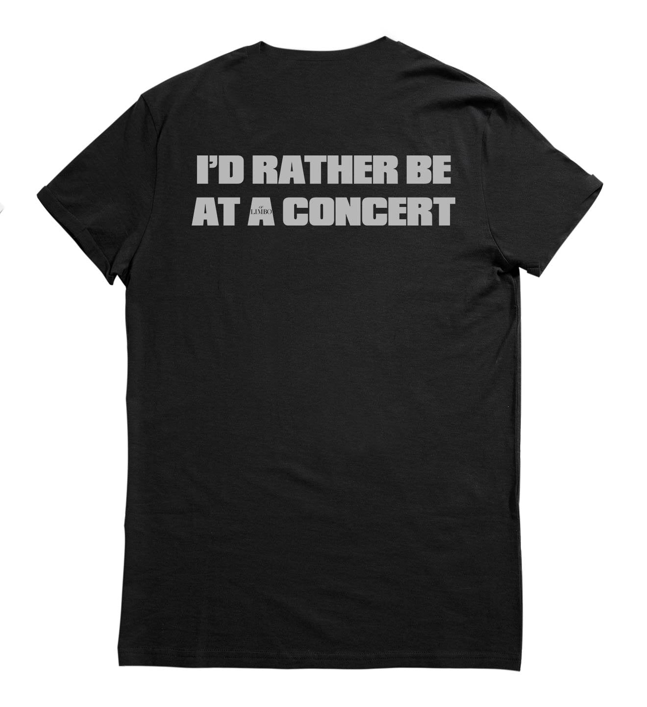 I'd Rather Be At A Concert T-Shirt