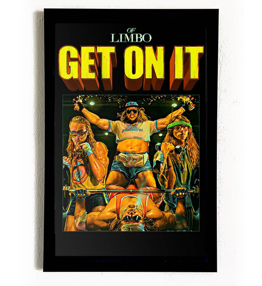 Get On It Poster